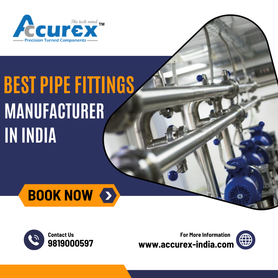 Best Pipe Fittings Manufacturer in India – Precision & Quality Assured